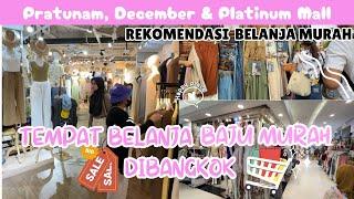 Tempat Belanja Baju Murah Di Bangkok Thailand || Pratunam, December & Platinum Mall