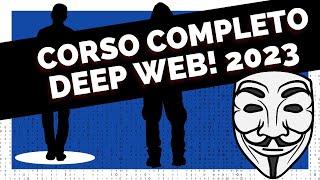 Deep Web - Corso Completo in Italiano - 2023