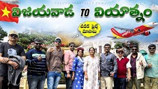 Vijayawada To Vietnam Trip With Subscribers In Telugu ️ Telugu Traveller Ramu