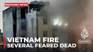 Vietnam fire: Several feared dead in Hanoi apartment block fire