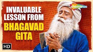 An Invaluable Lesson From The Bhagavad Gita For Your Life - Sadhguru