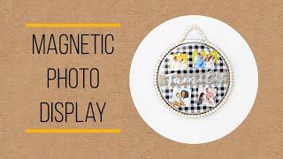 How to Make a Magnetic Photo Display