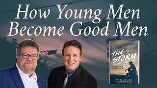 How to Help Young Men Become Good Men