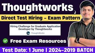 Thoughtworks Direct Test Exam Pattern | Preparation| Coding Questions | Test Date: 1 June | 2024-19