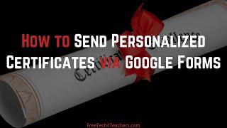 Certify'em - Send Personalized Certificates via Google Forms