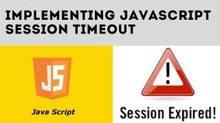 How to Implement Javascript Session Timeout | JS 2020