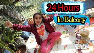 Living In BALCONY For 24 Hours Challenge  | #LearnWithPari