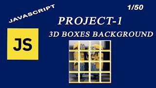 3D Boxes Background by using JavaScript (Html, CSS & JS) project- #1