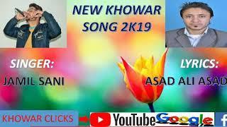 Jamil Sani New khowar Song 2019