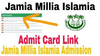 Jamia Millia Islamia Admit Crad Link  || jamia application form 2021-22