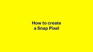 How to create a Snap Pixel