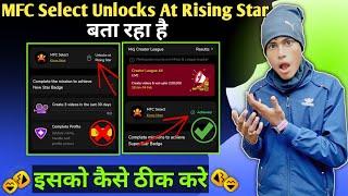 "MFC Select Unlock At Rising Star Explained | moj app se paise kaise kamaye