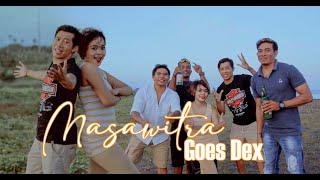 Goes Dex - Masawitra(Official Video Klip Musik)