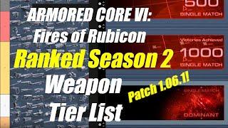 TOP 100 Weapon Tier List - Ranked Season 2 (Patch 1.06.1) - Armored Core VI: Fires of Rubicon