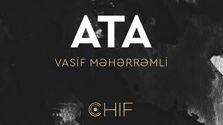 Vasif Meherremli - Ata (OFFICIAL)