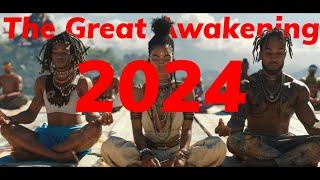 The Great Awakening | 2024