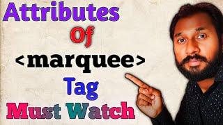 Attributes Of Marquee tag In Html | In Hindi