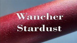 Wancher Stardust Review