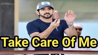 Take Care Of Me| Fazza Sheikh Hamdan New Best Poetry|#sheikhhamdan