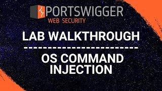 OS Command Injection - PortSwigger Web Security Academy Series