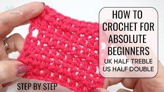 HOW TO CROCHET FOR ABSOLUTE BEGINNERS | UK HALF TREBLE/US HALF DOUBLE | EPISODE 4 Bella Coco Crochet