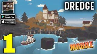 DREDGE Mobile Gameplay Walkthrough Part 1 (iOS, Android)