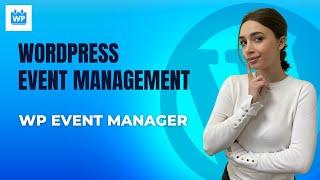 How to Create Events in WordPress | WP Event Manager