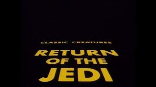 Star Wars Classic Creatures: Return Of The Jedi 1983 Documentary