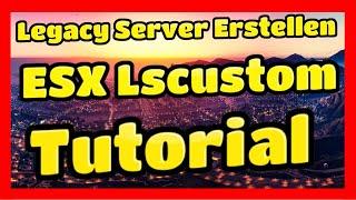 Fivem ESX Legacy Server Erstellen # 35 // ESX Ls Custom Tutorial // Fivem ESX Server Erstellen