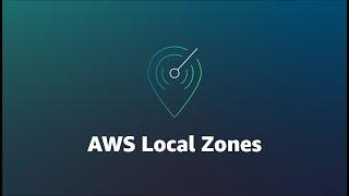 AWS Local Zones Explainer Video | Amazon Web Services