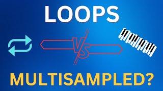 Loops vs. Multisampled Libraries: Which is Better?