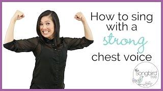 Singing Tutorial: How to sing with a strong chest voice