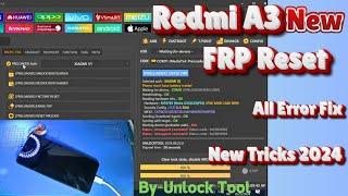 Redmi A3 FRP Reset By Unlock Tool || Redmi A3 FRP Bypaas New Tricks 2024