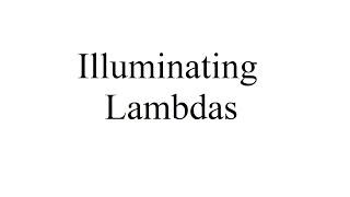 Illuminating Lambda Expressions in C++