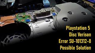 Playstation 5 Disc Version Error SU-101312-8 Possible Solution