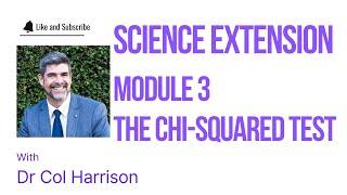 Science Extension Module 3 The Chi-squared test