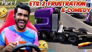 Shreeman Legend ETS 2 Frustration & Comedy |