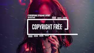 Cyberpunk Dynamic Sport by Infraction [No Copyright Music] / Almost Evil