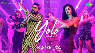 Yolo - Lyrical | Kanguva | Suriya, Disha Patani | Devi Sri Prasad | Siva | Lavita Lobo | Viveka