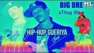 Big Dre(hip-hop-gueriya)clip audio￼)