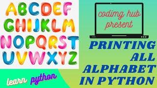 printing all letters of alphabet || python || program || coding