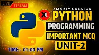 PYTHON Programming Important MCQ || UNIT-2 || SUNDAY LIVE QUIZ || Python Programming