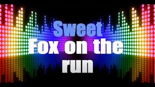 Sweet - Fox On The Run (Karaoke Version) with Lyrics HD Vocal-Star Karaoke