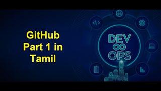 DevOps - GitHub (Part 1) in Tamil | Greens Technologys