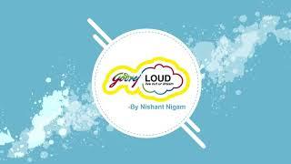 Godrej LOUD Submission 2020 : Nishant Nigam_XIMB