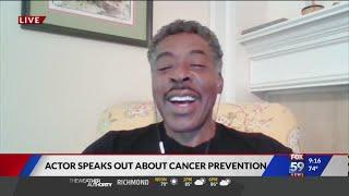 Actor Ernie Hudson on cancer prevention, early detection