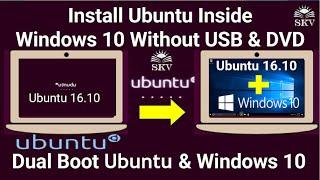 How To Install Ubuntu Inside Windows 10 without USB/DVD | Install & Run Ubuntu Along with Windows 10