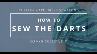 Colleen Cape Dress Sewalong: Sewing the Darts