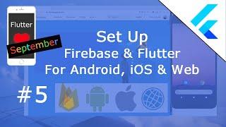 Flutter Tutorial - Set Up Firebase & Flutter For Android, iOS & Web