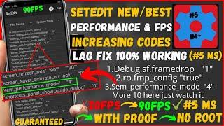 Setedit New/Best Performance Increasing Codes For Fixing Lags And Fps Drops And Get Constant 90fps
